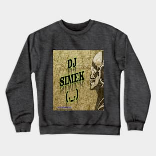 T-Shirt ``Dj Simek´´ #4 Crewneck Sweatshirt